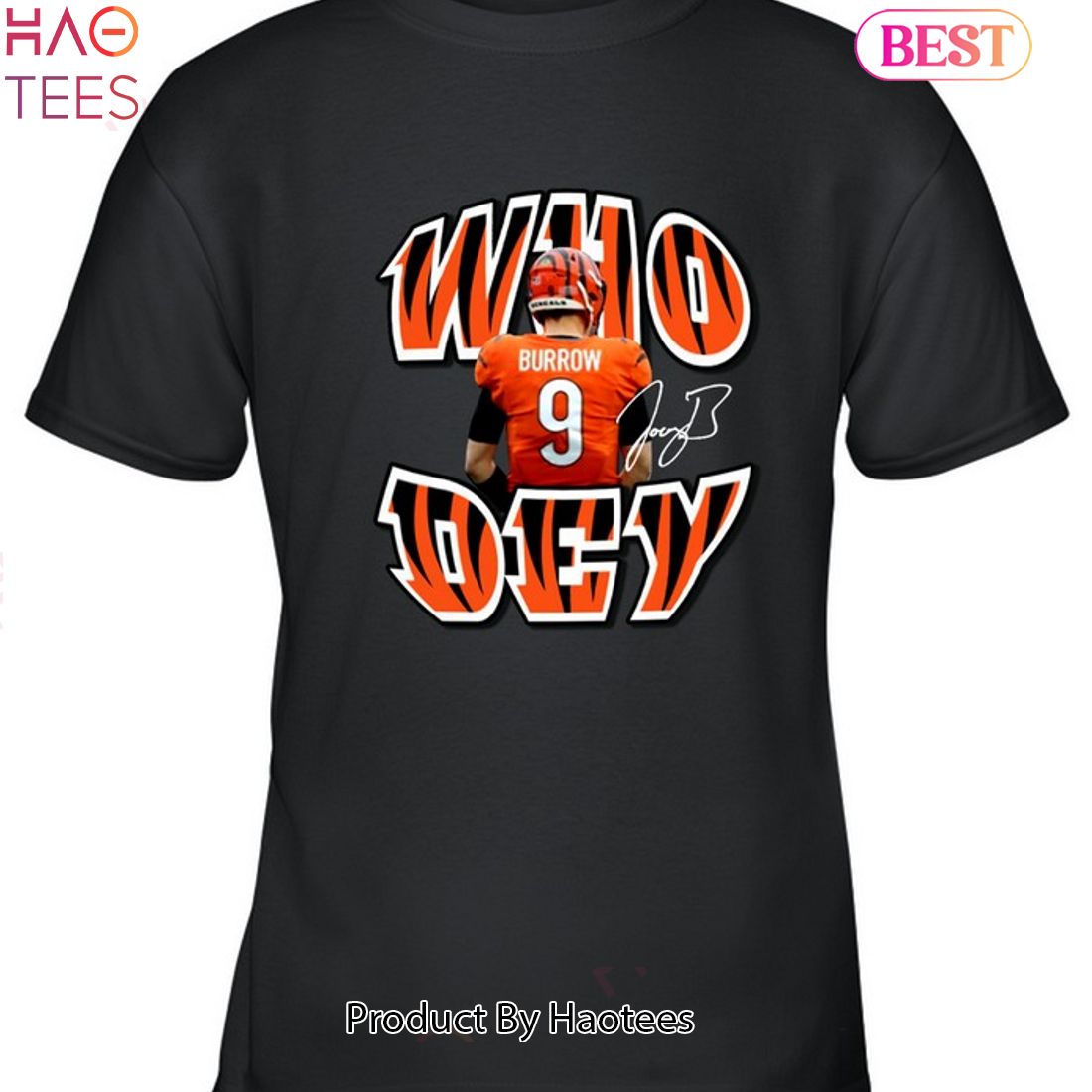 Who Dey Joe Burrow Cincinnati Bengals Unisex T-Shirt Who Dey Joe Burrow Cincinnati Bengals Unisex T-Shirt