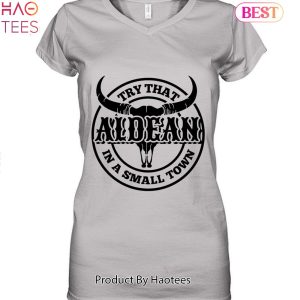 HOT SALE Try That In A Small Town Jason Aldean Unisex T-Shirt