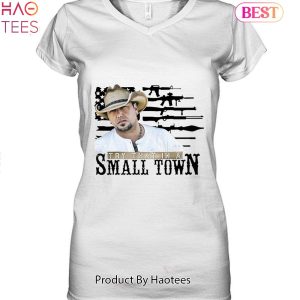 HOT TRENDING Try That In A Small Town Jason Aldean Unisex T-Shirt
