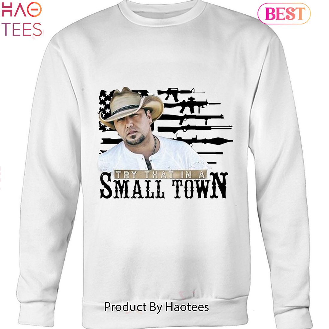 HOT TRENDING Try That In A Small Town Jason Aldean Unisex T-Shirt HOT TRENDING Try That In A Small Town Jason Aldean Unisex T-Shirt