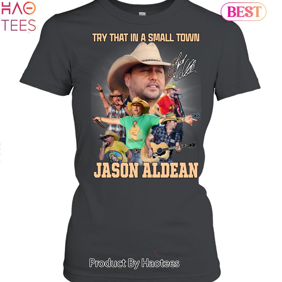 HOT Try That In A Small Town Jason Aldean Unisex T-Shirt HOT Try That In A Small Town Jason Aldean Unisex T-Shirt