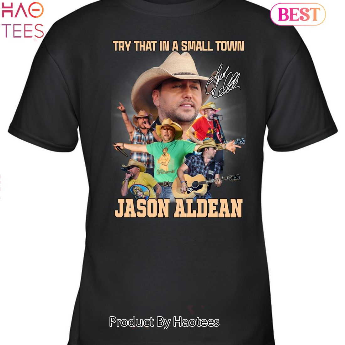 HOT Try That In A Small Town Jason Aldean Unisex T-Shirt HOT Try That In A Small Town Jason Aldean Unisex T-Shirt