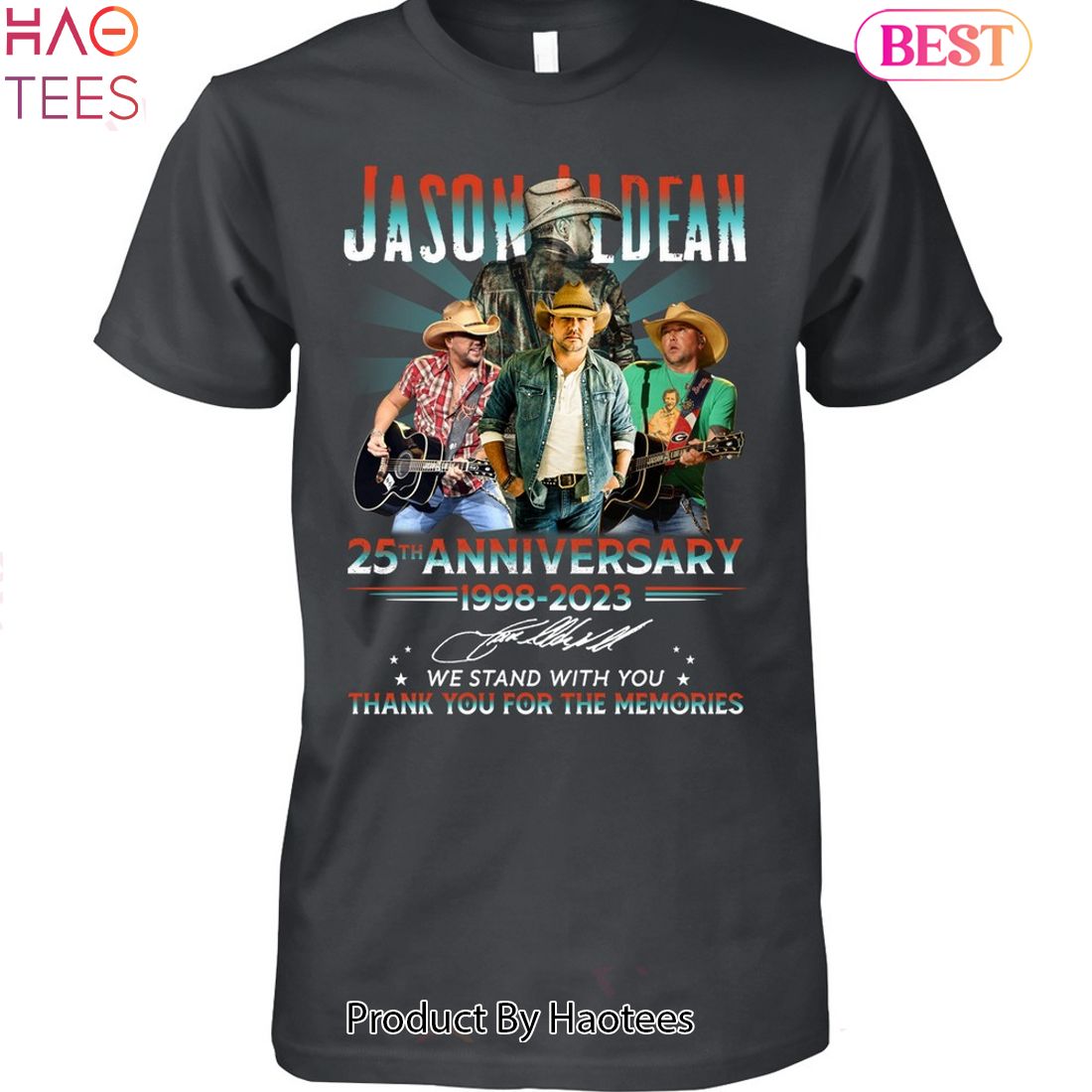 Jason Aldean 25th Anniversy 1998-2023 Thank You For The Memories Unisex T-Shirt Jason Aldean 25th Anniversy 1998-2023 Thank You For The Memories Unisex T-Shirt