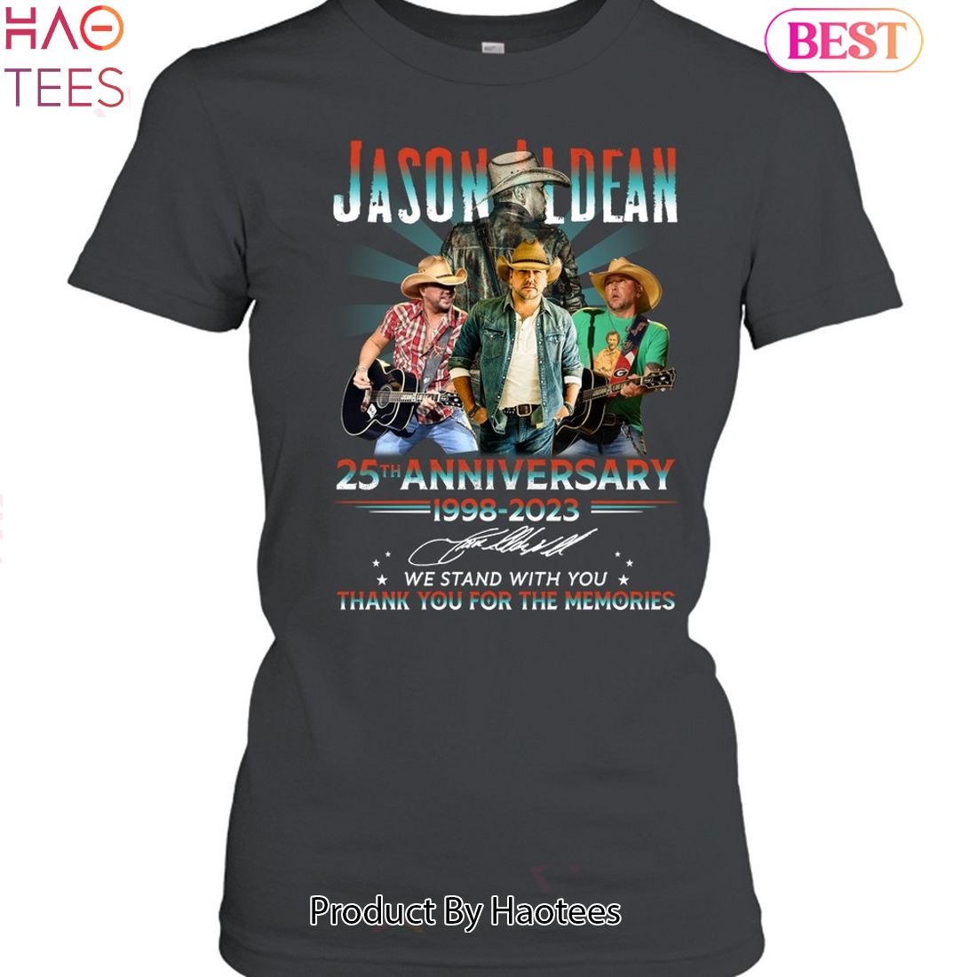 Jason Aldean 25th Anniversy 1998-2023 Thank You For The Memories Unisex T-Shirt Jason Aldean 25th Anniversy 1998-2023 Thank You For The Memories Unisex T-Shirt