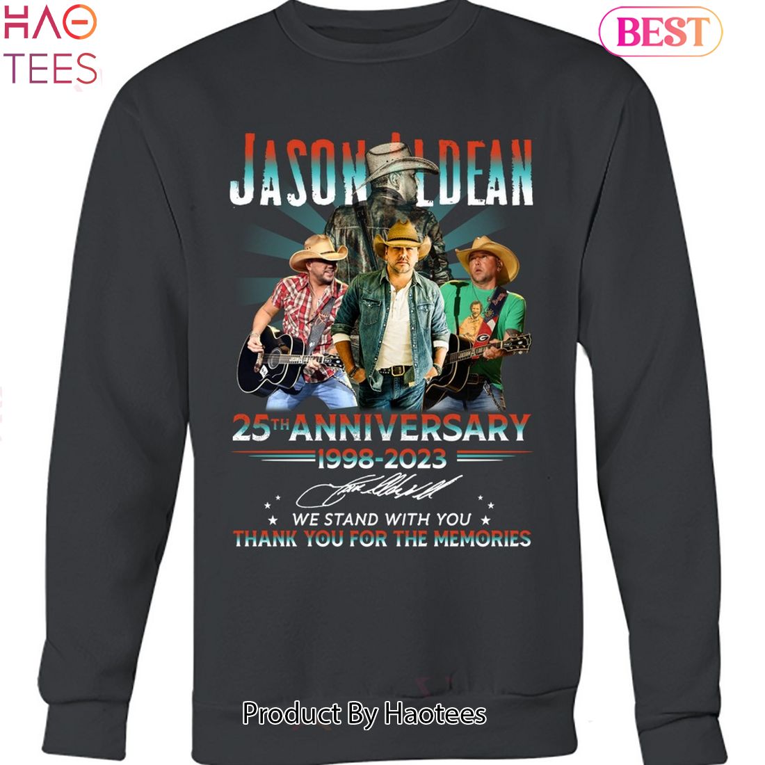Jason Aldean 25th Anniversy 1998-2023 Thank You For The Memories Unisex T-Shirt Jason Aldean 25th Anniversy 1998-2023 Thank You For The Memories Unisex T-Shirt