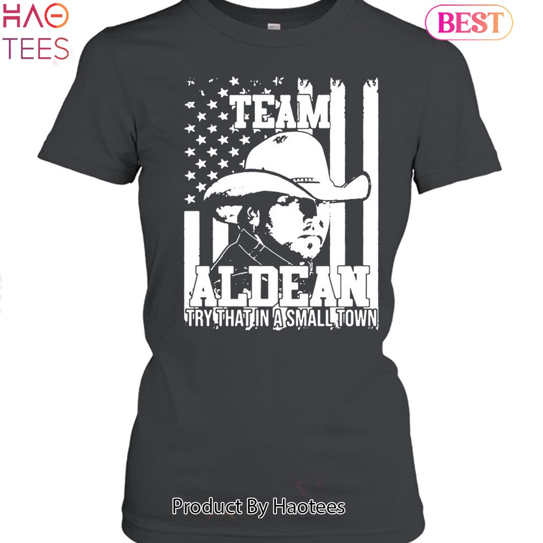 Team Aldean Try That In A Small Town Jason Aldean Unisex T-Shirt Team Aldean Try That In A Small Town Jason Aldean Unisex T-Shirt