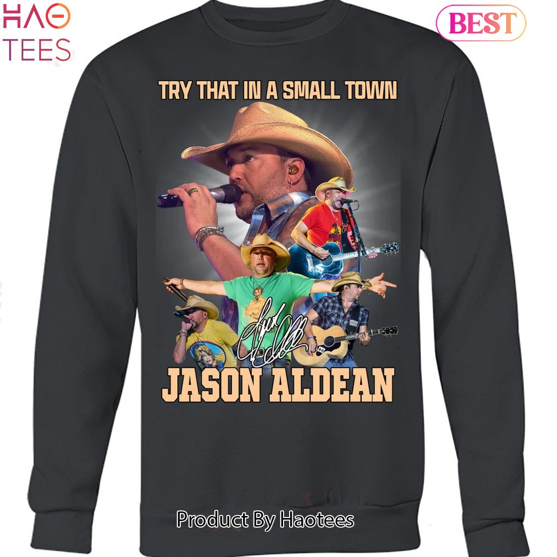 Try That In A Small Town Jason Aldean Unisex T-Shirt Try That In A Small Town Jason Aldean Unisex T-Shirt
