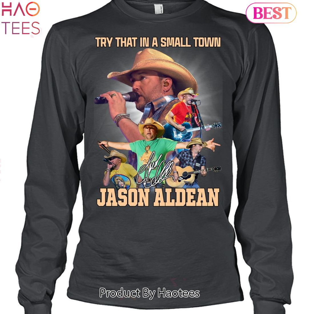 Try That In A Small Town Jason Aldean Unisex T-Shirt Try That In A Small Town Jason Aldean Unisex T-Shirt