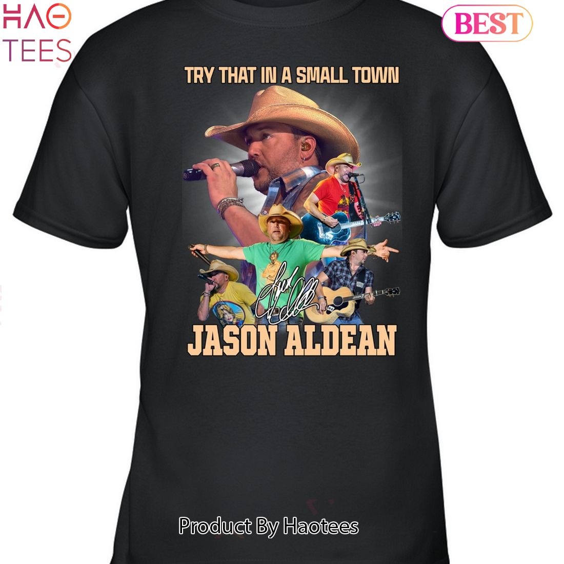 Try That In A Small Town Jason Aldean Unisex T-Shirt Try That In A Small Town Jason Aldean Unisex T-Shirt