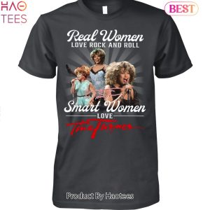 NEW Real Women Love Rock And Roll Smart Women Love Tina Turner Unisex T-Shirt