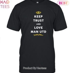 NEW Keep Trust And Love Manchester United Unisex T-Shirt