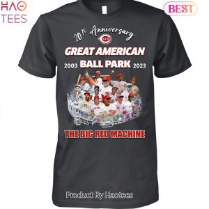 20th Anniversary Great American Ball Park 2003-2023 The Big Red Machine Unisex T-Shirt