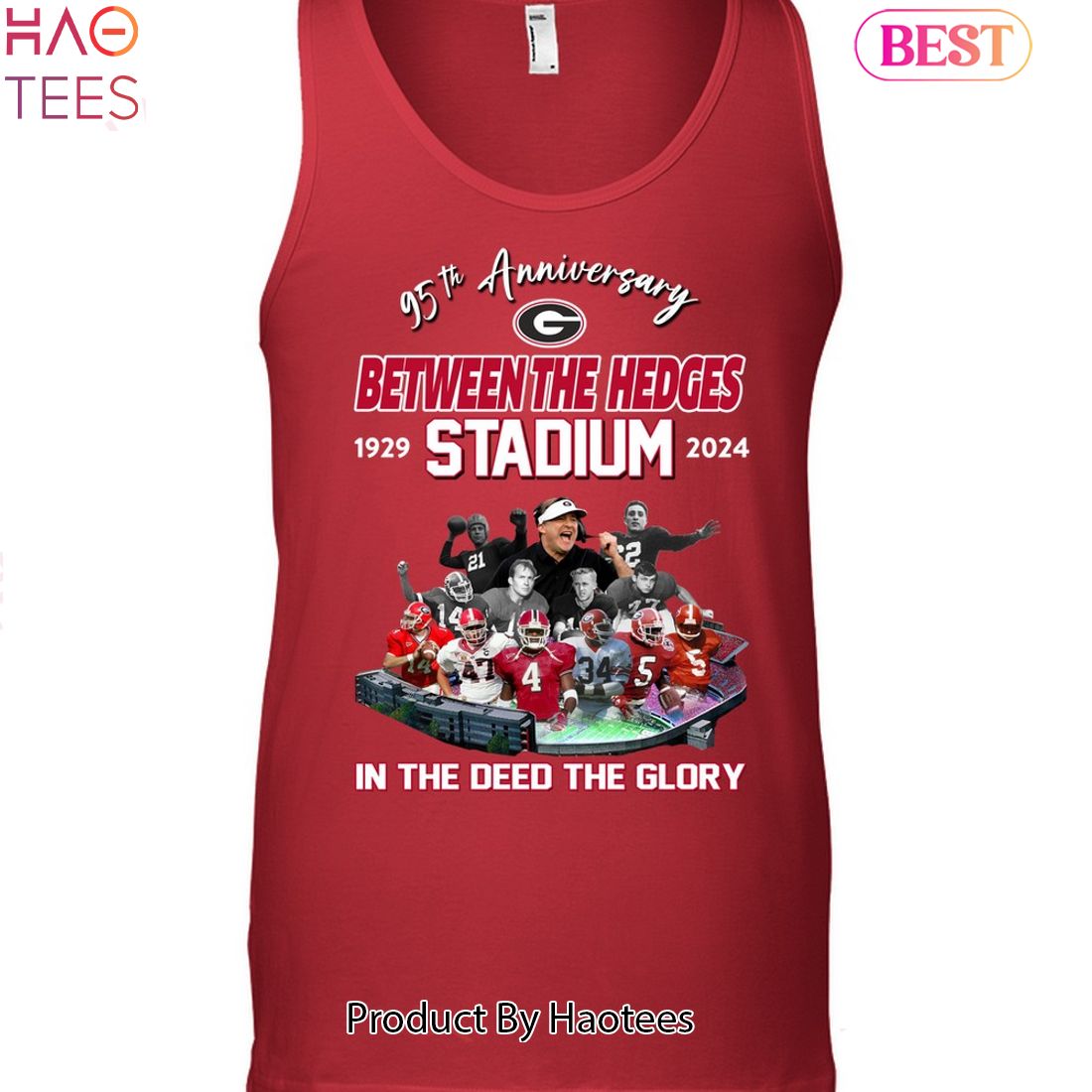 95th Anniversary Georgia Bulldogs Between The Hedges Stadium 1929-2024 In The Deed The Glory Unisex T-Shirt 95th Anniversary Georgia Bulldogs Between The Hedges Stadium 1929-2024 In The Deed The Glory Unisex T-Shirt