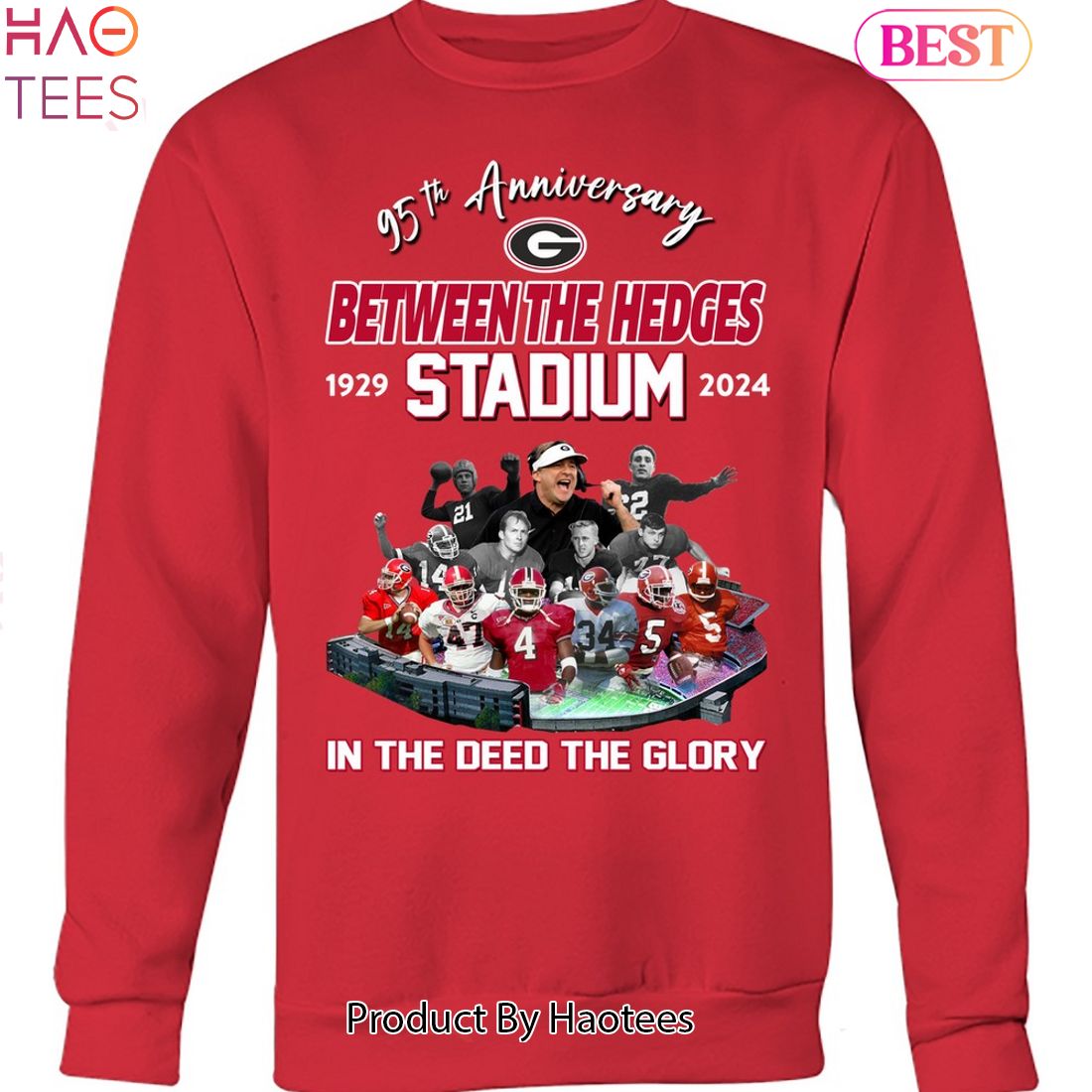 95th Anniversary Georgia Bulldogs Between The Hedges Stadium 1929-2024 In The Deed The Glory Unisex T-Shirt 95th Anniversary Georgia Bulldogs Between The Hedges Stadium 1929-2024 In The Deed The Glory Unisex T-Shirt