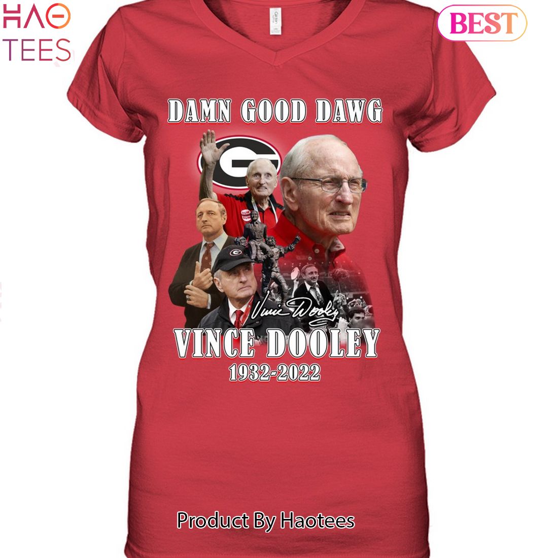 Damn Good Dawg Vince Dooley 1932-2022 Unisex T-Shirt Damn Good Dawg Vince Dooley 1932-2022 Unisex T-Shirt
