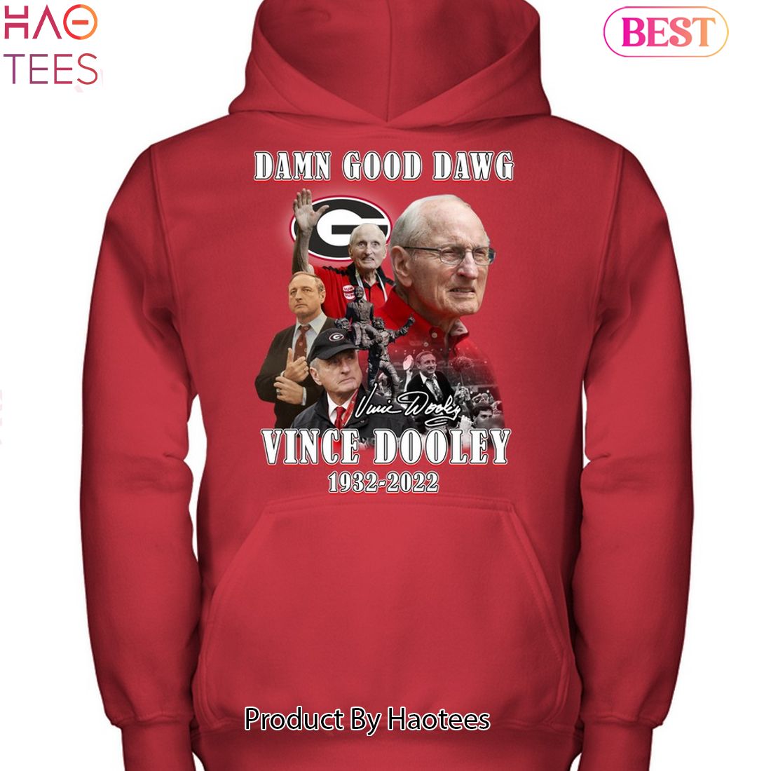 Damn Good Dawg Vince Dooley 1932-2022 Unisex T-Shirt Damn Good Dawg Vince Dooley 1932-2022 Unisex T-Shirt