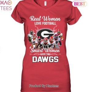 TRENDING Real Women Love Football Smart Women Love Dawgs Georgia Bulldogs Unisex T-Shirt