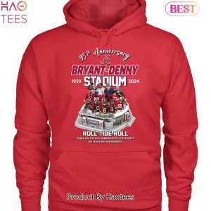 95th Anniversary Bryant-Denny Stadium 1929-2024 Roll Tide Roll Thank You Gor The Championship Unisex T-Shirt