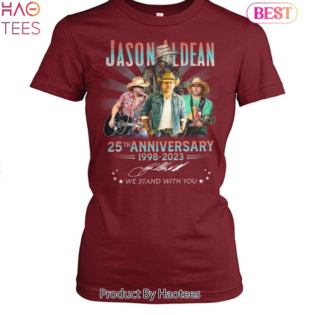 Jason Aldean 25th Anniversary 1998-2023 We Stand With You Unisex T-Shirt Jason Aldean 25th Anniversary 1998-2023 We Stand With You Unisex T-Shirt