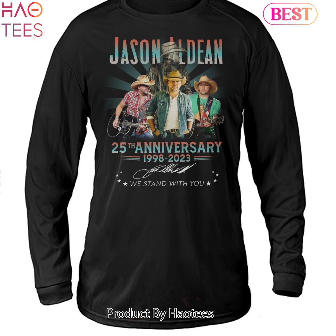 Jason Aldean 25th Anniversary 1998-2023 We Stand With You Unisex T-Shirt Jason Aldean 25th Anniversary 1998-2023 We Stand With You Unisex T-Shirt