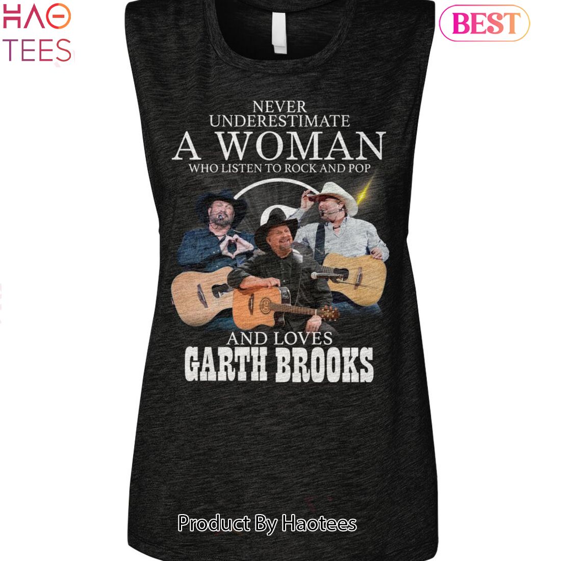 Never Underestimate A Woman Who Listen To Rock And Pop And Loves Garth Brooks Unisex T-Shirt Never Underestimate A Woman Who Listen To Rock And Pop And Loves Garth Brooks Unisex T-Shirt