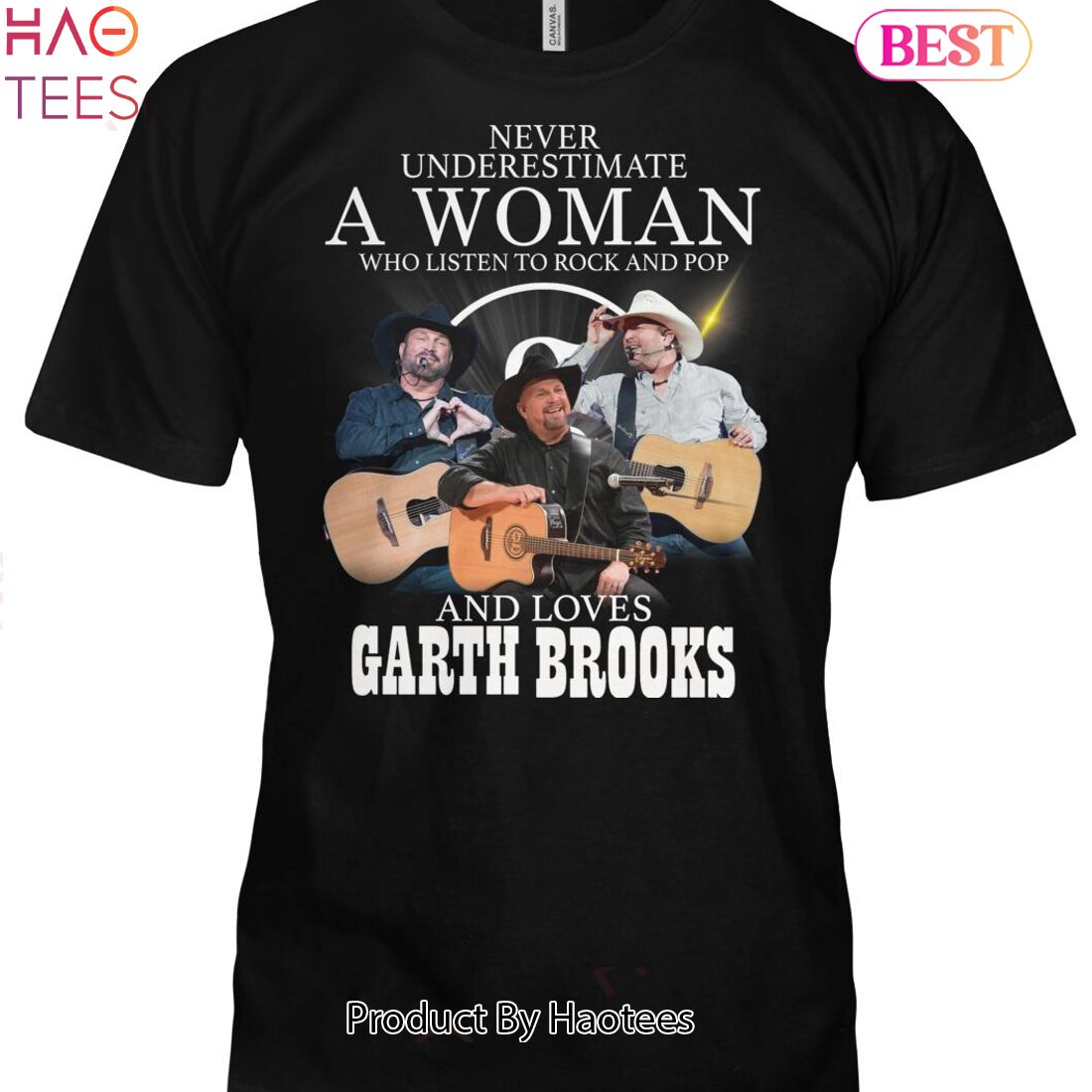 Never Underestimate A Woman Who Listen To Rock And Pop And Loves Garth Brooks Unisex T-Shirt Never Underestimate A Woman Who Listen To Rock And Pop And Loves Garth Brooks Unisex T-Shirt