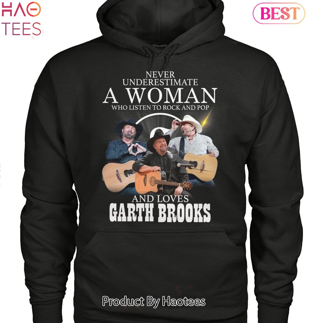 Never Underestimate A Woman Who Listen To Rock And Pop And Loves Garth Brooks Unisex T-Shirt Never Underestimate A Woman Who Listen To Rock And Pop And Loves Garth Brooks Unisex T-Shirt