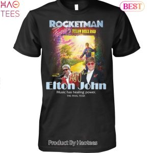 Rocketman Yellow Brick Road Elton John Music Has Healing Power The Final Tour Unisex T-Shirt