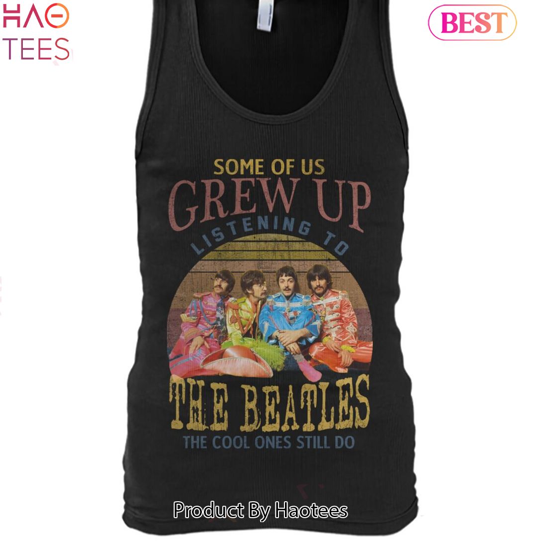 Some Of Us Grew Up Listening To The Beatles The Cool Ones Still Do Unisex T-Shirt Luxury Store