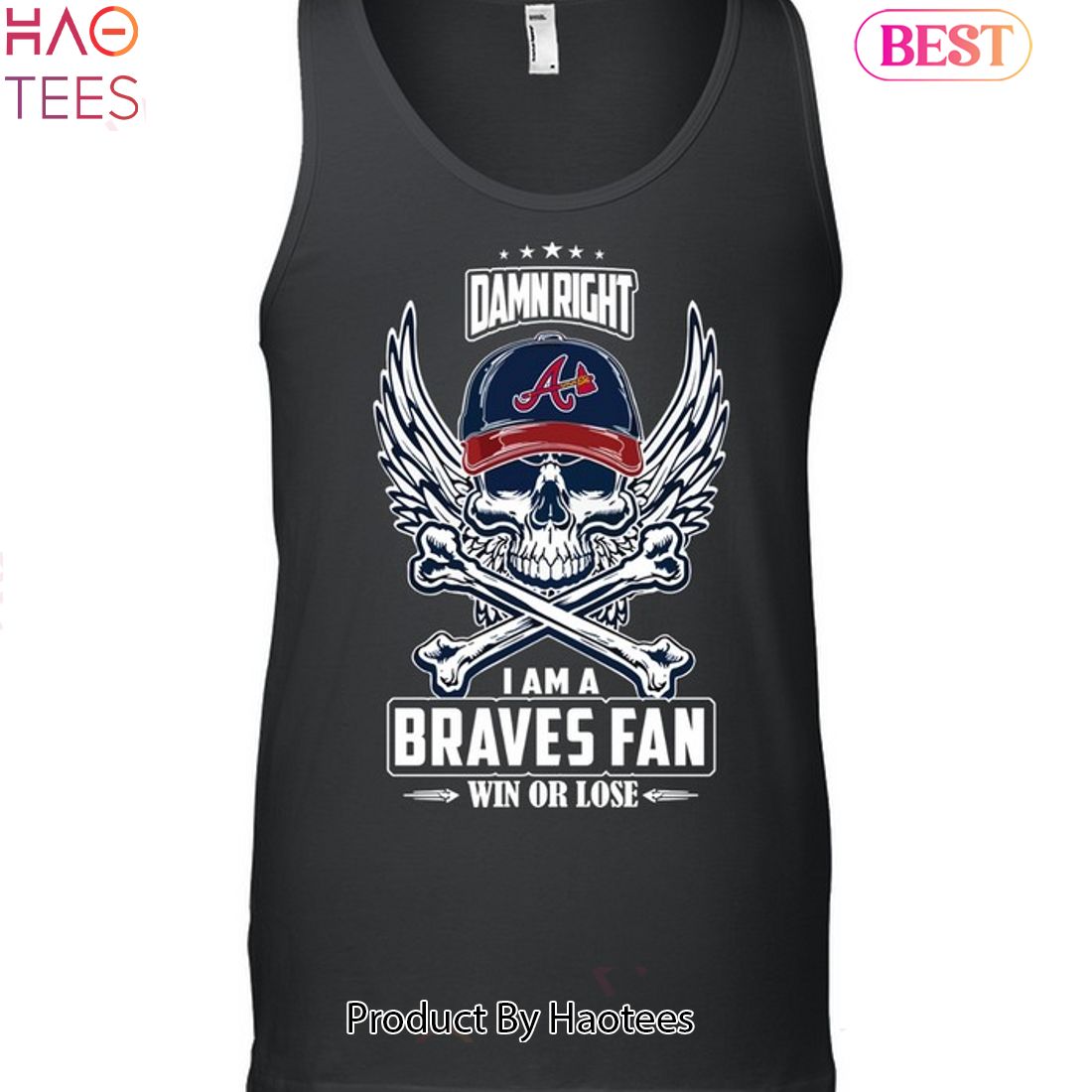 Skull damn right I am a Atlanta Braves fan win or lose shirt