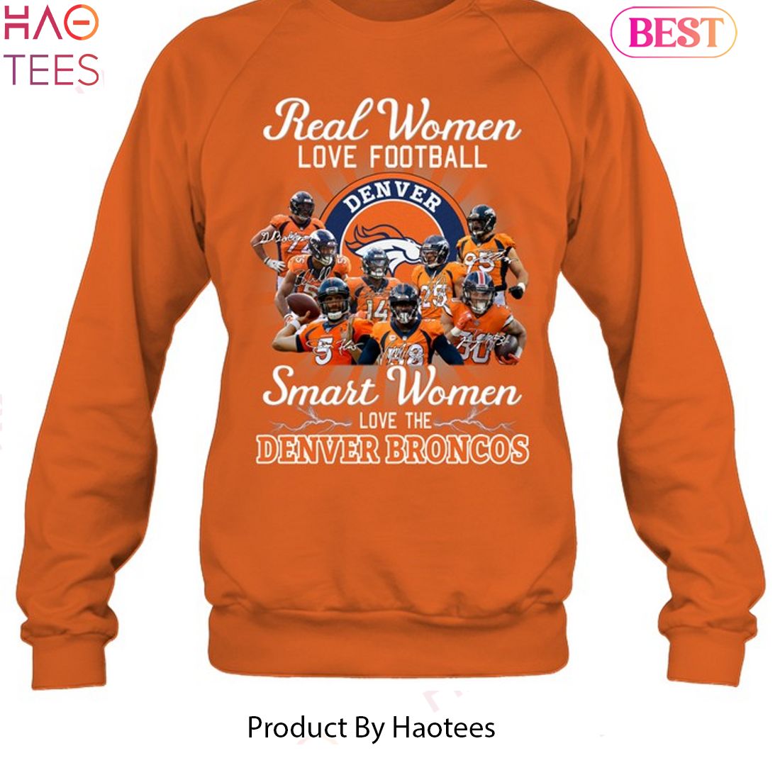 Real Women Love Football Smart Women Love The Denver Broncos