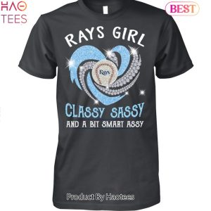Tampa Bay Rays Girl Classy Sassy And A Bit Smart Assy Unisex T-Shirt