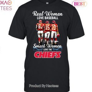 BEST Real Women Love Football Smart Women Love The Kansas City Chiefs Champions Unisex T-Shirt
