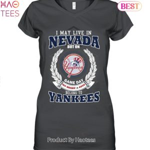 I May Live In Nevada Be Long To Yankees Unisex T-Shirt