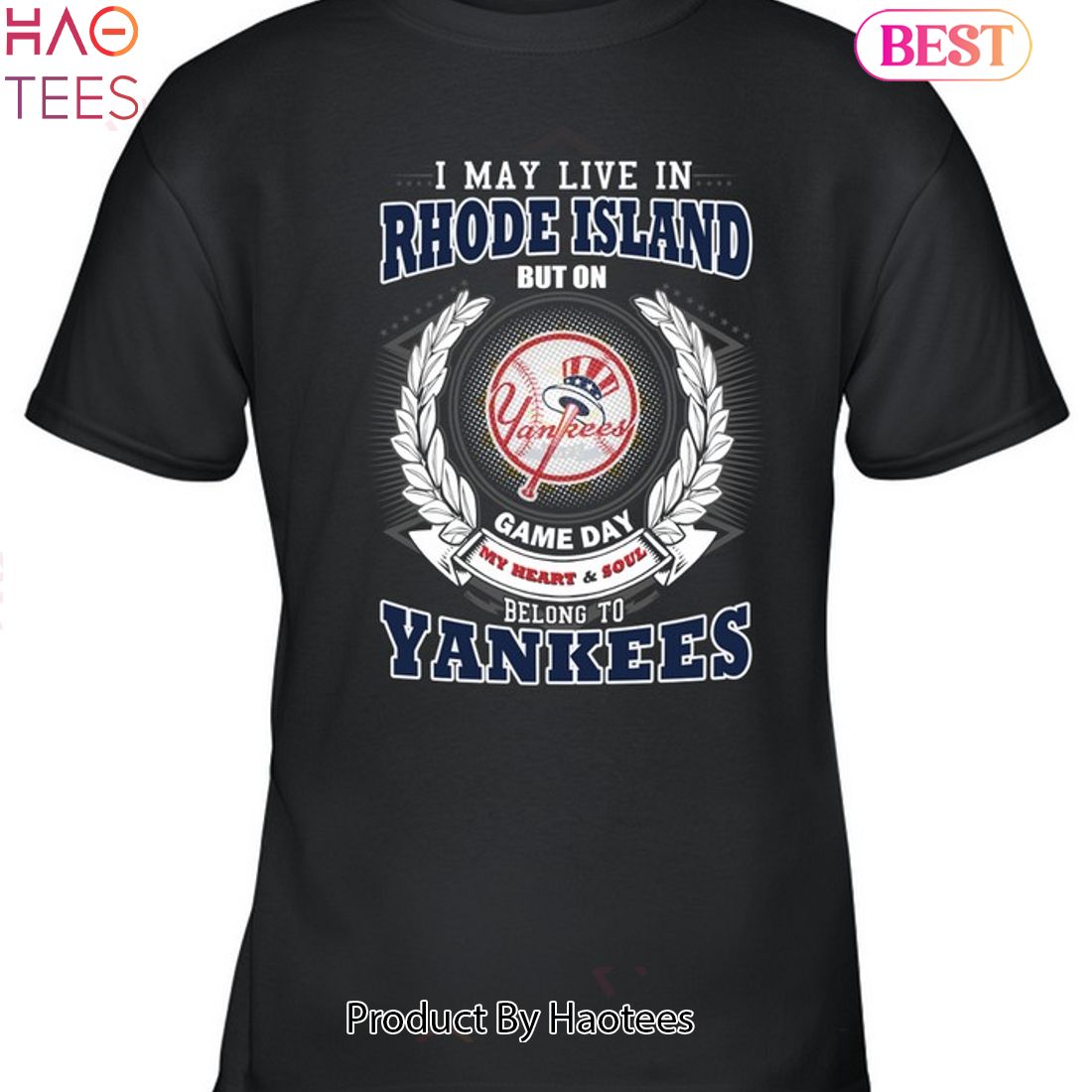 Official I May Live In Rhode Island Be Long To Yankees Shirt