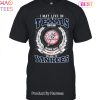 I May Live In Texas Be Long To Yankees Unisex T-Shirt
