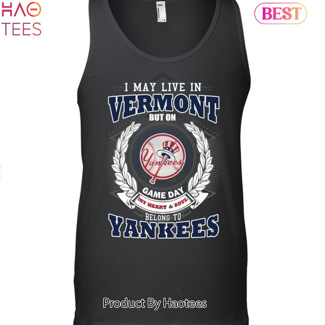 I May Live In Vermont Be Long To Yankees Unisex T-Shirt I May Live In Vermont Be Long To Yankees Unisex T-Shirt