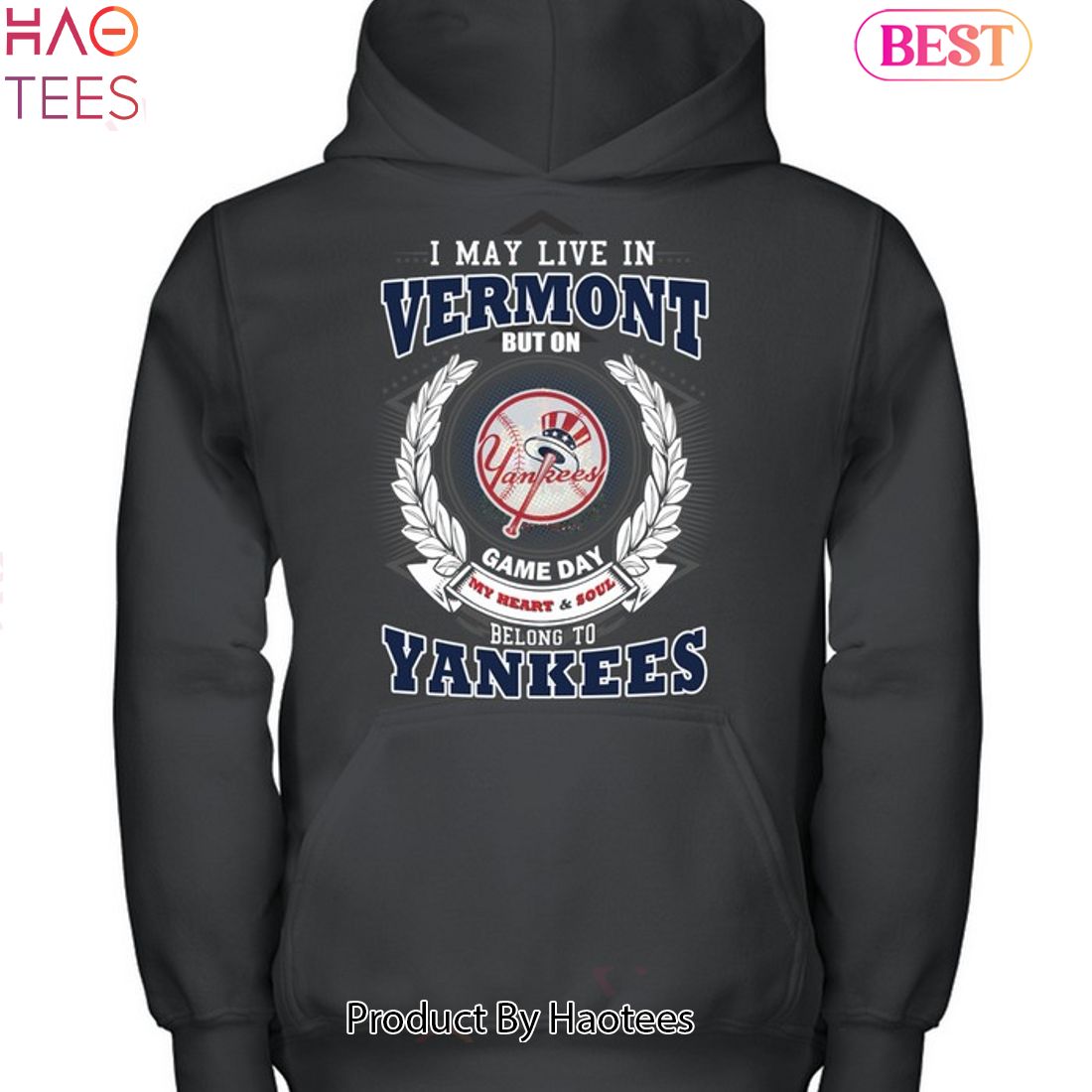 I May Live In Vermont Be Long To Yankees Unisex T-Shirt I May Live In Vermont Be Long To Yankees Unisex T-Shirt