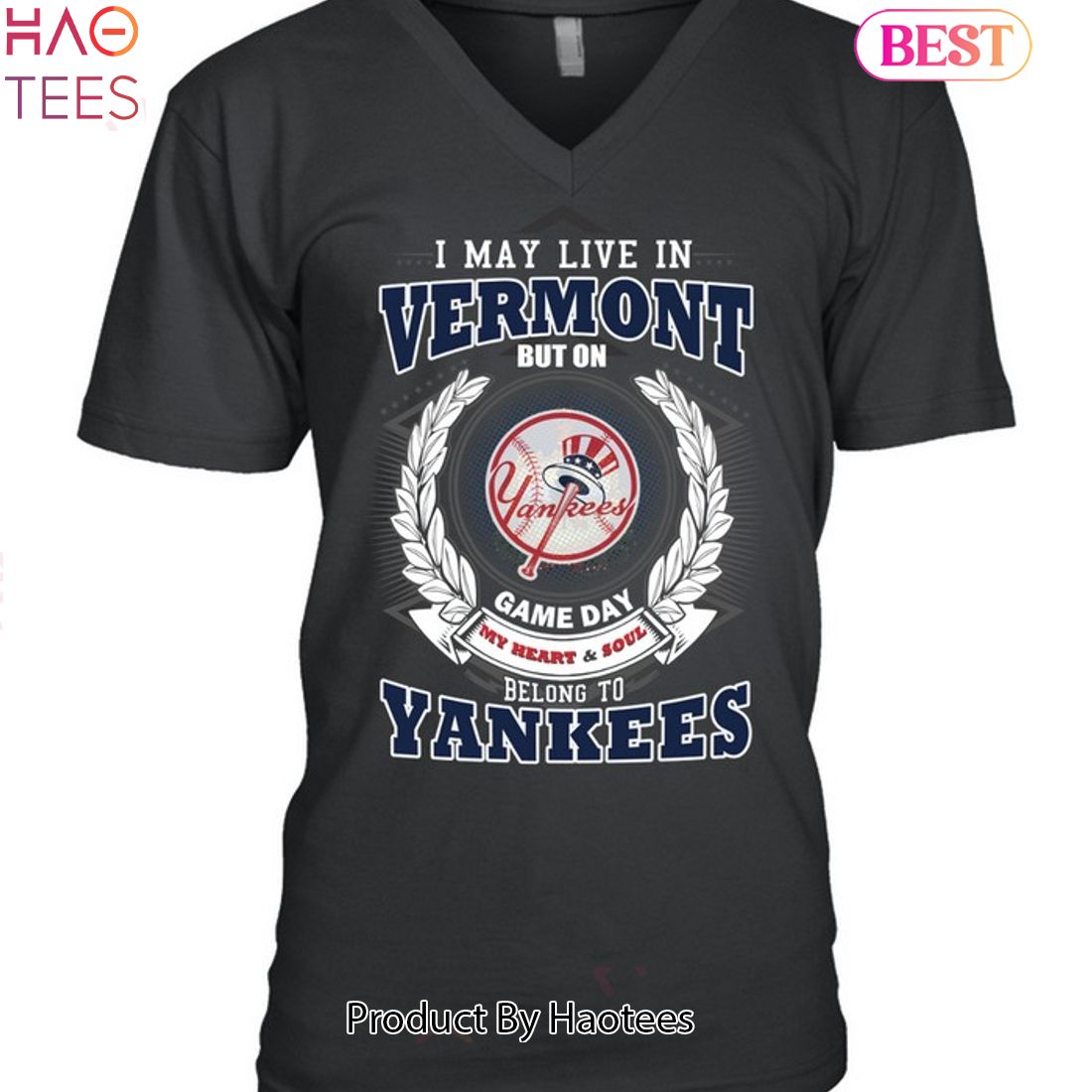 I May Live In Vermont Be Long To Yankees Unisex T-Shirt I May Live In Vermont Be Long To Yankees Unisex T-Shirt