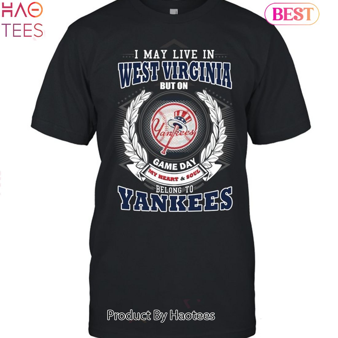 I May Live In West Virginia Be Long To Yankees Unisex T-Shirt I May Live In West Virginia Be Long To Yankees Unisex T-Shirt