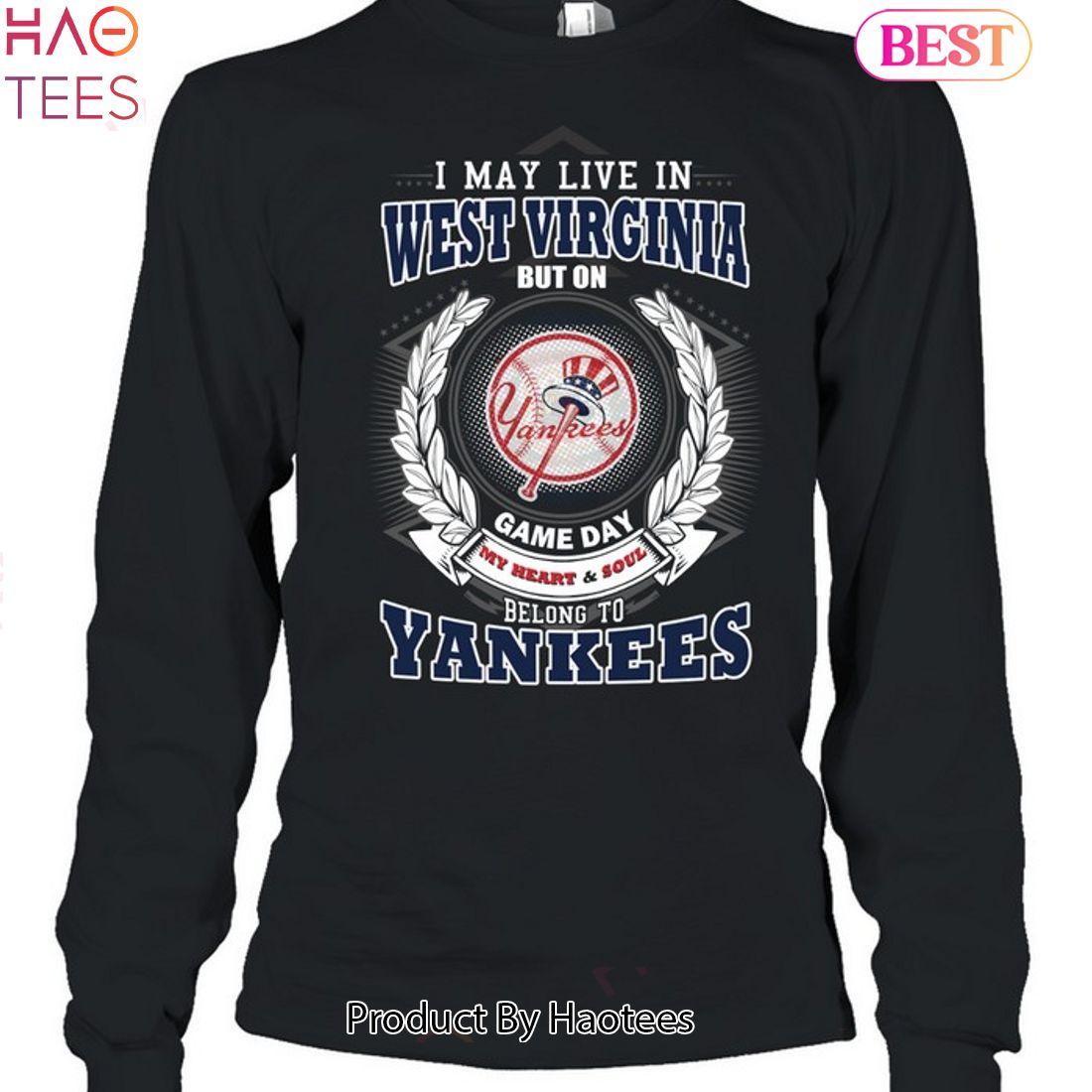 I May Live In West Virginia Be Long To Yankees Unisex T-Shirt I May Live In West Virginia Be Long To Yankees Unisex T-Shirt
