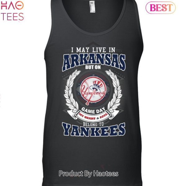 I May Live In Arkansas Be Long To Yankees Unisex T-Shirt