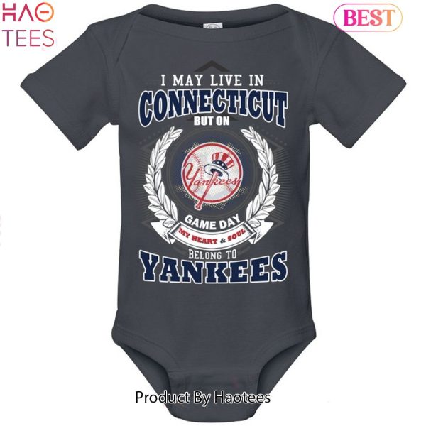 I May Live In Connecticut Be Long To Yankees Unisex T-Shirt