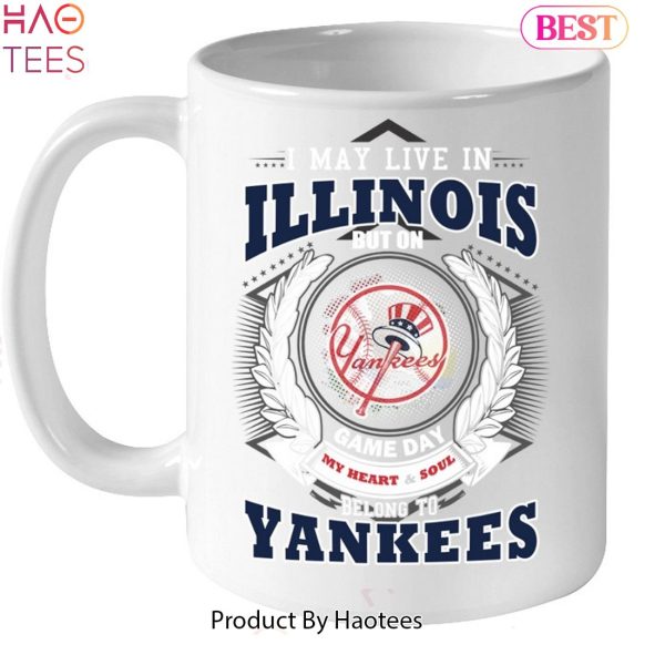 I May Live In Illinois Be Long To Yankees Unisex T-Shirt