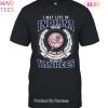 I May Live In Illinois Be Long To Yankees Unisex T-Shirt
