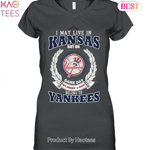 I May Live In Kansas Be Long To Yankees Unisex T-Shirt