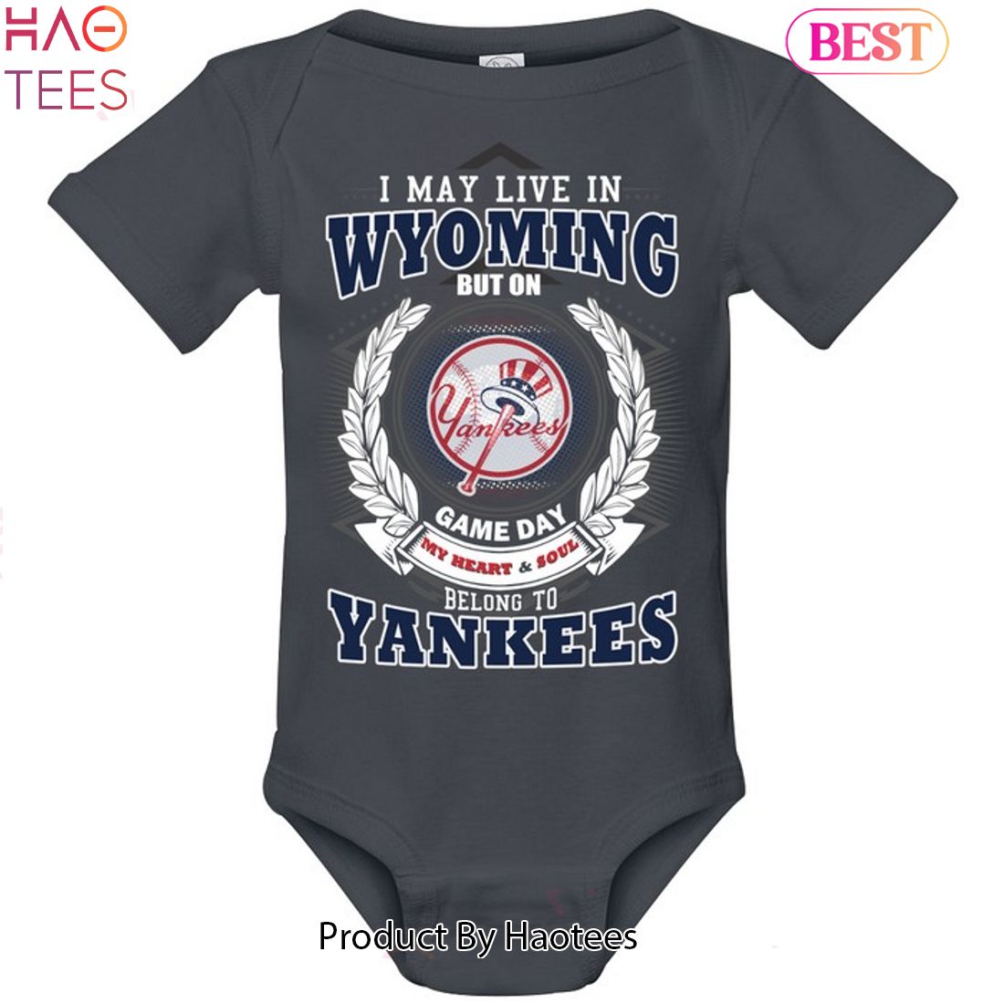 I May Live In Wyoming Be Long To Yankees Unisex T-Shirt I May Live In Wyoming Be Long To Yankees Unisex T-Shirt