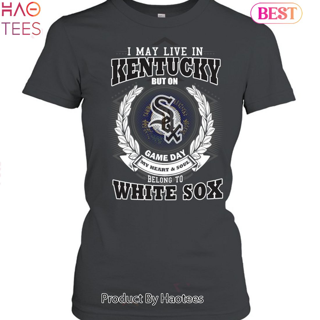 I May Live In Kentucky Be Long To Chicago White Sox Unisex T-Shirt I May Live In Kentucky Be Long To Chicago White Sox Unisex T-Shirt