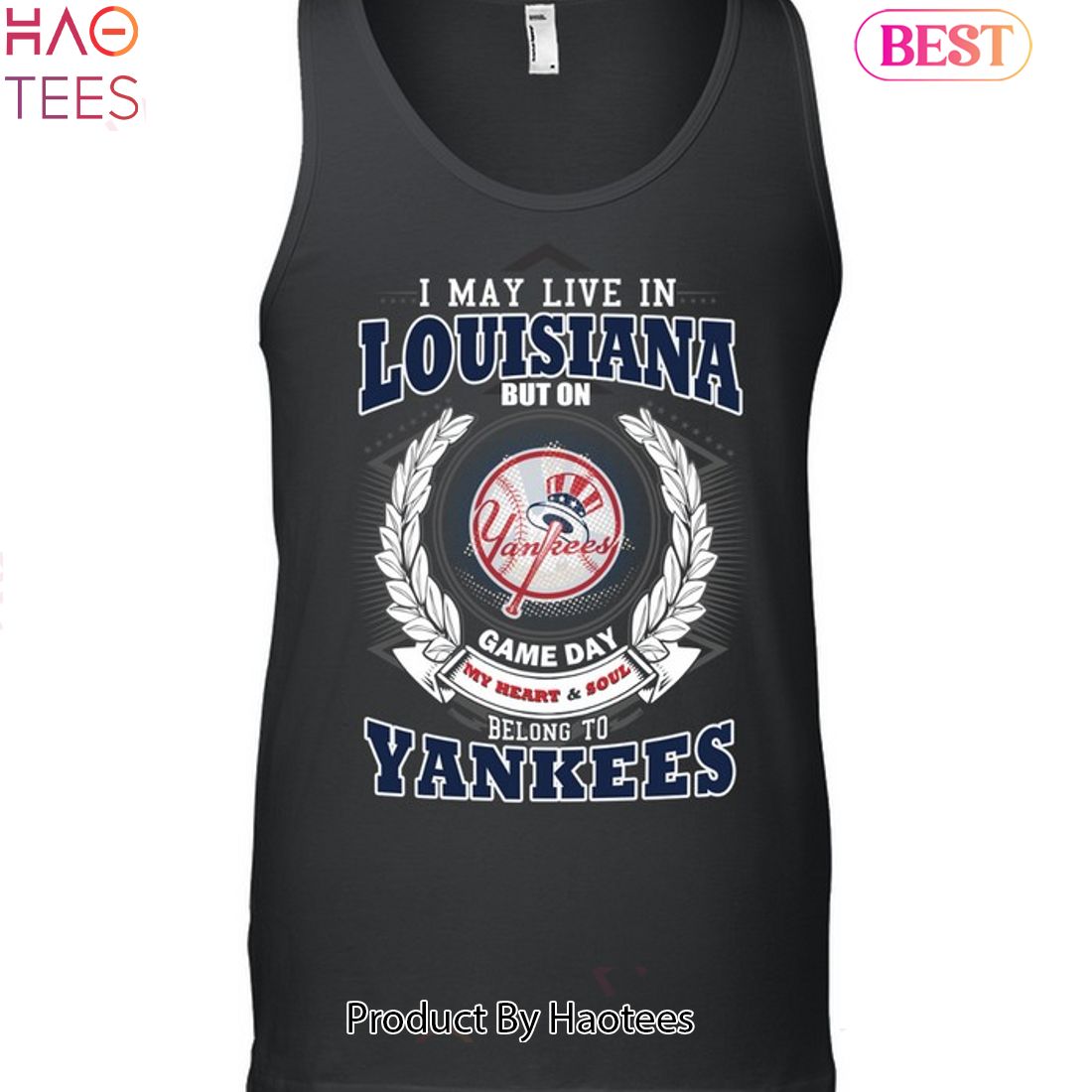 I May Live In Louisiana Be Long To Yankees Unisex T-Shirt I May Live In Louisiana Be Long To Yankees Unisex T-Shirt