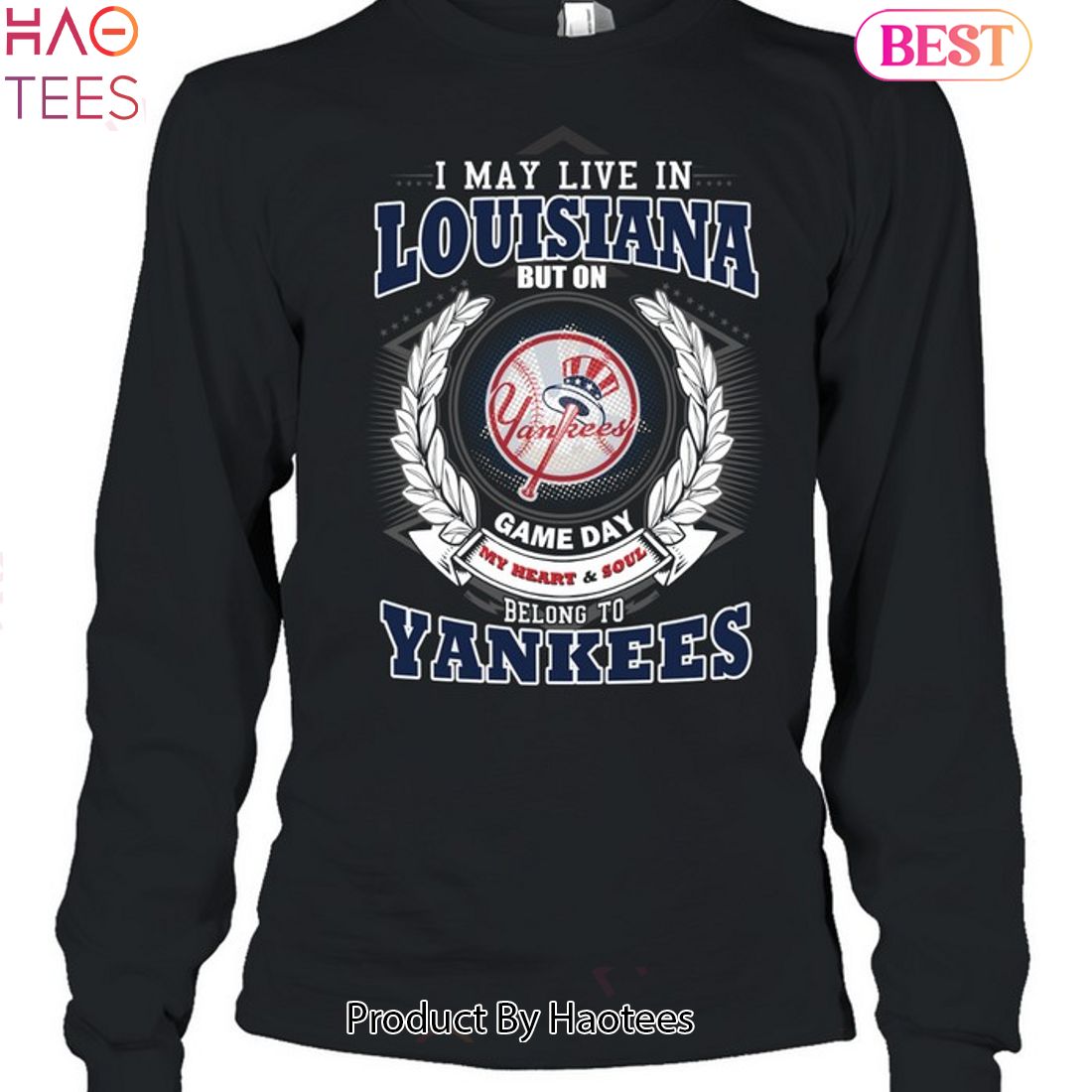 I May Live In Louisiana Be Long To Yankees Unisex T-Shirt I May Live In Louisiana Be Long To Yankees Unisex T-Shirt